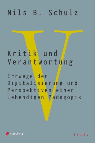Kritik und Verantwortung – Nils B. Schulz