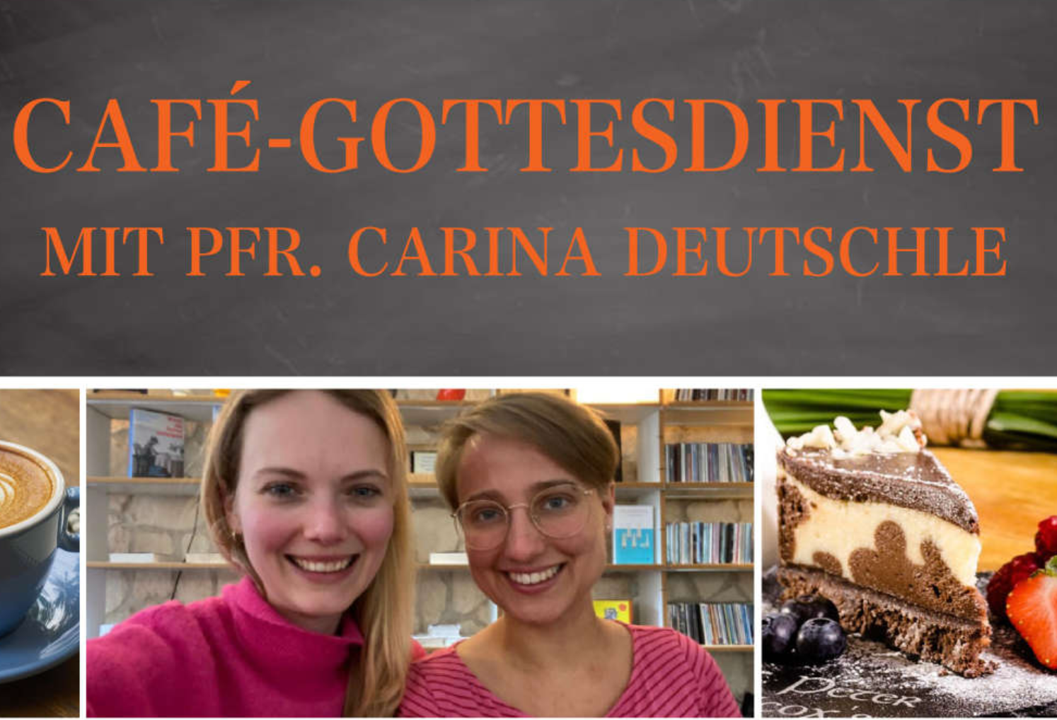 Cafe-Gottesdienst mit Pfr. Carina Deutschle